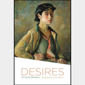 Desires by Celia Dropkin