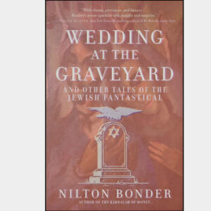 Wedding at the Graveyard: By Nilton Bonder