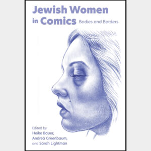 Jewish Women in Comics: Bodies and Borders