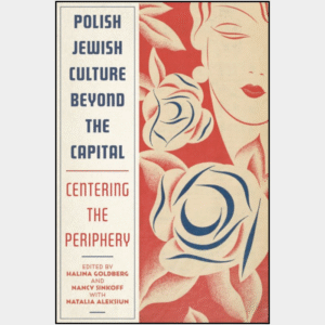 Polish Jewih Culture Beyond the Capital cover